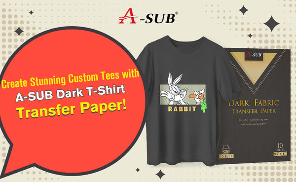 Create Stunning Custom Tees with A-SUB Dark T-Shirt Transfer Paper! [Video & Guide Included]