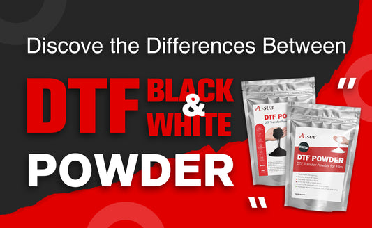 Discover the Differences Between DTF Black Powder and White Powder