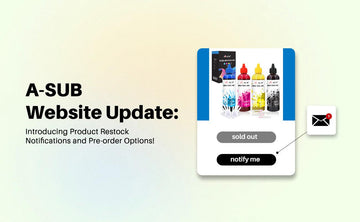 Exciting Website Update: Introducing Product Restock Notifications and Pre-order Options! - A-SUB