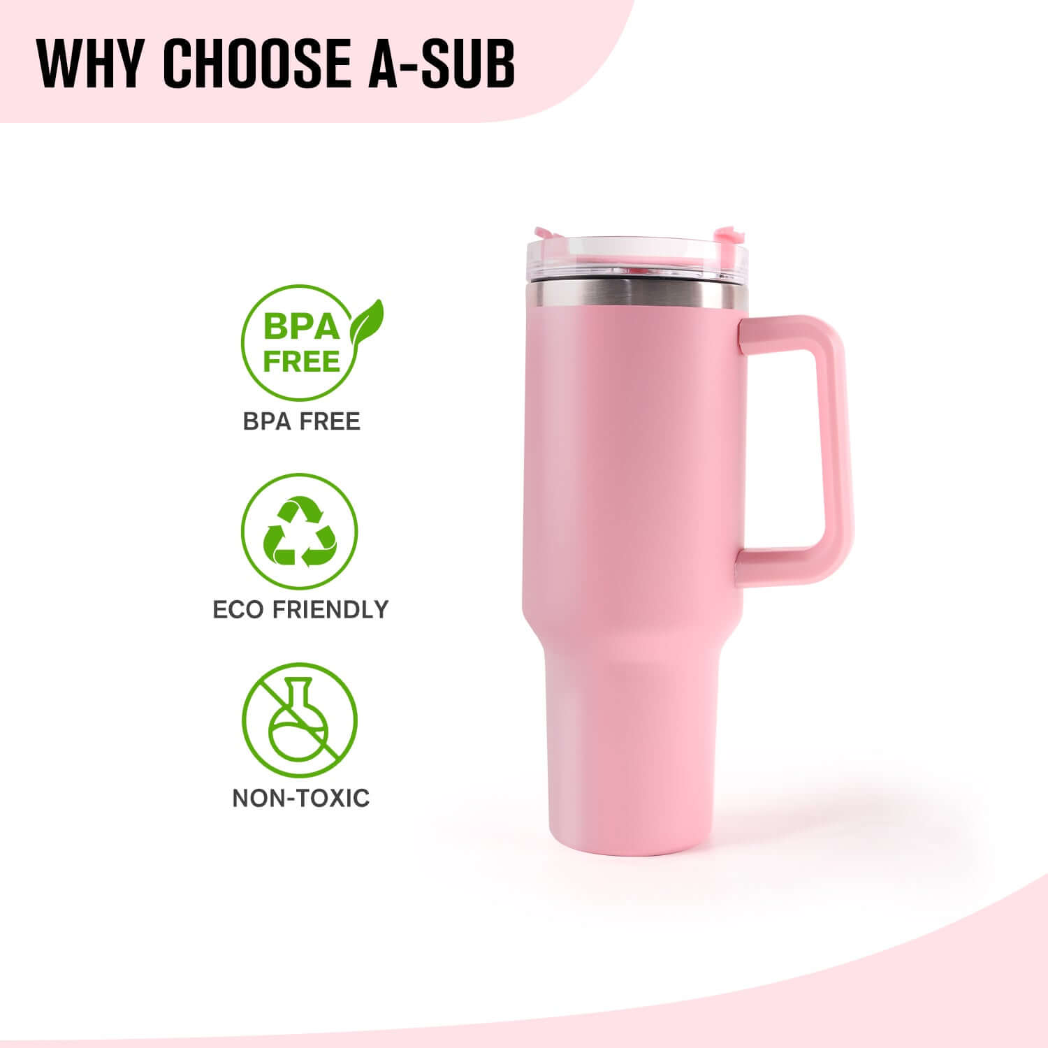 A-SUB pink insulated tumbler with handle, BPA free, eco-friendly, non-toxic, ideal for 40oz insulated tumbler for UV printing.
